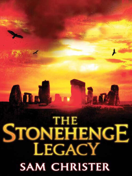 Title details for The Stonehenge Legacy by Sam Christer - Wait list